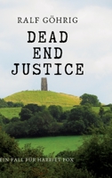 Dead End Justice: Ein Fall für Harriet Fox 3347999827 Book Cover