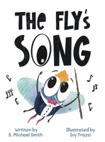 The Fly's Song 1964475031 Book Cover