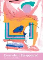 Everywhere Disappeared 1927668522 Book Cover