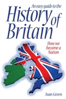 An Easy Guide to the History of Britain 1447857356 Book Cover
