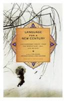 Language for a New Century: Contemporary Poetry from the Middle East, Asia, and Beyond 0393332381 Book Cover