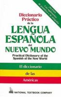 Diccionario Práctico De La Lengua Española Del Nuevo Mundo 0844279684 Book Cover