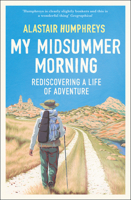 My Midsummer Morning: Rediscovering a Life of Adventure 000846104X Book Cover