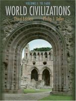 World Civilizations, Volume I: To 1600 0534569080 Book Cover