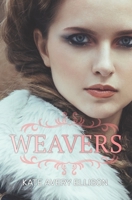 Weavers (Die Frostchroniken) B0BZ6QKDFT Book Cover