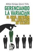 Gerenciando la Variación: El nivel superior del liderazgo en calidad (Spanish Edition) B0CPQ7TT5F Book Cover