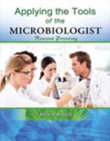 Applying the Tools of the Microbiologist 0757598595 Book Cover