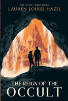 The Reign of the Occult 1739656814 Book Cover