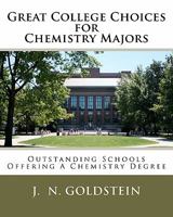 Great College Choices for Chemistry Majors 1456524771 Book Cover