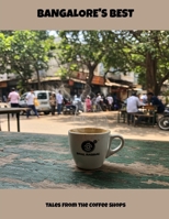Bangalore'S Best: Tales From The Coffee Shops B0FM2NNH19 Book Cover