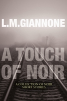 A Touch of Noir 1387148230 Book Cover
