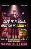 Life Is a Joke, and So Is Larry B0F1DVZZ76 Book Cover