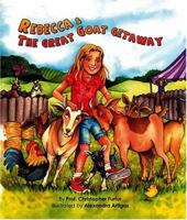 Rebecca and the Great Goat Getaway 0974284572 Book Cover
