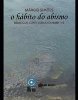 O Hábito do Abismo (Coleção "O Amor pelas Palavras") 1726734676 Book Cover