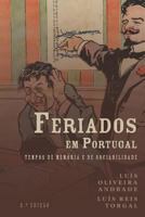 Feriados Em Portugal: Tempos de Memoria E de Sociabilidade 9892605373 Book Cover
