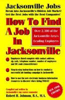 How to Find a Job in Jacksonville 096505523X Book Cover