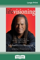 Life Visioning (16pt Large Print Edition) 0369308263 Book Cover