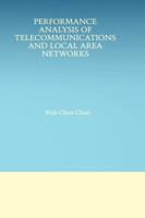 Performance Analysis of Telecommunications and Local Area Networks 1475784317 Book Cover