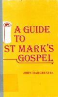A Guide to St. Mark's Gospel 0817007652 Book Cover