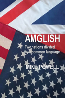 AMGLISH: Two nations divided by a common language 1631927205 Book Cover