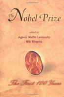 The Nobel Prize: The First 100 Years 981024665X Book Cover