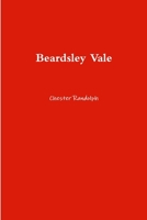 Beardsley Vale 0557216400 Book Cover
