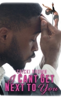 I Can't Get Next to You B0CJ43Y56S Book Cover