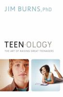 Teenology: The Art of Raising Great Teenagers 0764207040 Book Cover