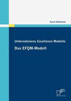 Unternehmens Excellence Modelle: Das Efqm-Modell 383668036X Book Cover