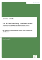 Die Selbstdarstellung Von Frauen Und Mannern in Online-Partnerborsen 3961166692 Book Cover