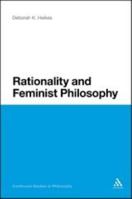 Rationality and Feminist Philosophy 1441161910 Book Cover