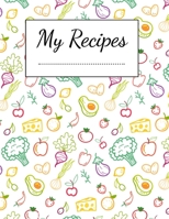 My Recipes: Home Kitchen Food Menu DIY do-it-yourself Make Your Own Cookbook to Note Down Write In Your 120 Favorite Recipes Journal (Food Pattern Vol.3) 1670194884 Book Cover