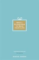 Froth on the Cappuccino: How Small Pleasures Can Save Your Life 1848509472 Book Cover