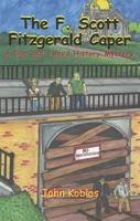 The F. Scott Fitzgerald Caper: A Doc and Tweed History Mystery 0878392173 Book Cover