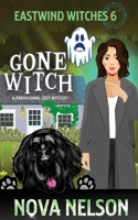 Gone Witch 173302641X Book Cover