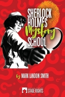 Sherlock Holmes Mystery School 1946259373 Book Cover