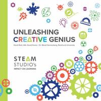 Unleashing Creative Genius: STEAM Studio's Impact on Learning 0999069608 Book Cover