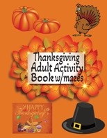 Thanksgiving Adult Activity Book w/Mazes: Harvest Hunt: Thanksgiving Mazes for Grown-Ups B0CDYR2L5C Book Cover