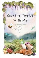 Count to Twelve With Me B0FQ3C57D2 Book Cover