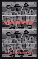 Adolescence: Poems 1731088337 Book Cover