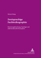 Zweisprachige Fachlexikographie: Benutzungsforschung, Typologie Und Mikrostrukturelle Konzeption 363138033X Book Cover
