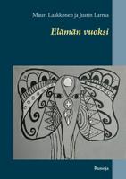 Elämän vuoksi (Finnish Edition) 9523300989 Book Cover