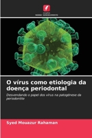 O vírus como etiologia da doença periodontal (Portuguese Edition) 6200051119 Book Cover