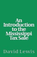 An Introduction to the Mississippi Tax Sale 1441413804 Book Cover