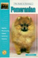 Guide to Owning a Pomeranian: Puppy Care, Grooming, Training, History, Health, Breed Standard (Re Dog Series) 0793818745 Book Cover