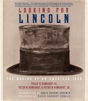 Looking for Lincoln: The Making of an American Icon 030726713X Book Cover