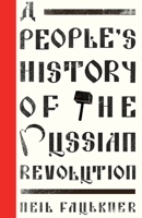 A People's History of the Russian Revolution 0745399037 Book Cover