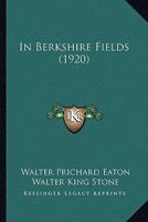 In Berkshire Fields 0548866341 Book Cover