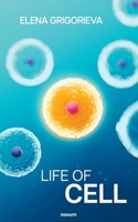 Life of Cell 3711608981 Book Cover
