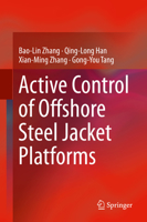 Active Control of Offshore Steel Jacket Platforms 9811329850 Book Cover